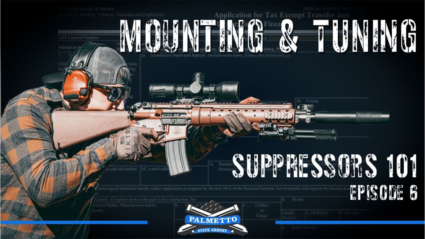 Suppressors 101 | Episode 6 - Mounting & Tuning