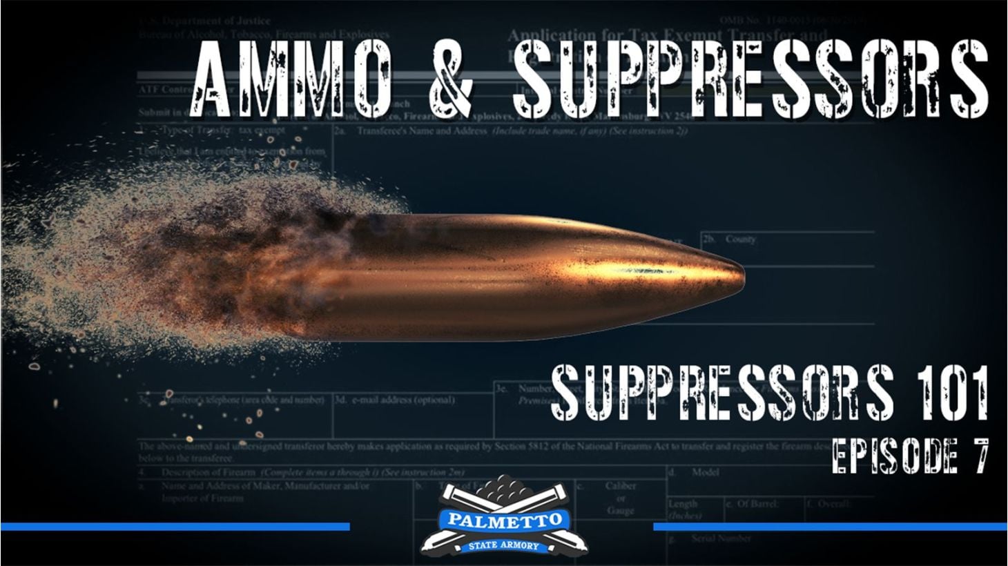 Suppressor 101 | Episode 7 - Ammo Types & Suppressors  main blog image