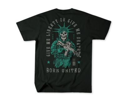 Born United Liberty or Death T-Shirt