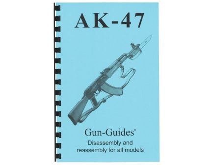 Gun-Guides AK-47/AKM Disassembly and Reassembly Guide