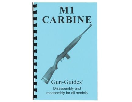 Gun-Guides M1 Carbine Disassembly and Reassembly Guide