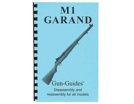 Gun-Guides M1 Garand Disassembly and Reassembly Guide