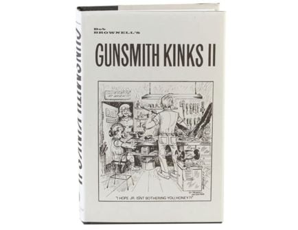 Brownells Gunsmith Kinks Volume II Book
