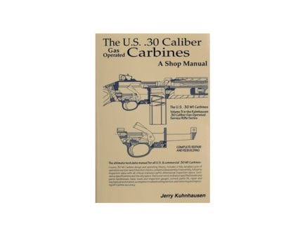 Heritage Gun Books U.S. .30 Cal. Gas Operated Carbine Shop Manual
