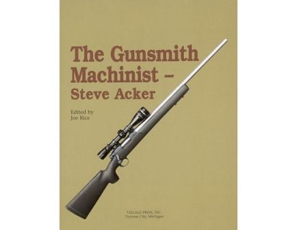 Village Press Gunsmith Machinist Volume I Book