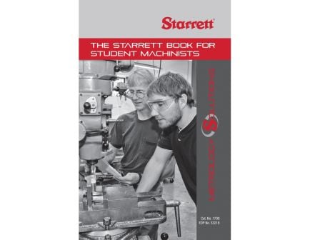 Starrett 1700 The Starrett Book For Student Machinist